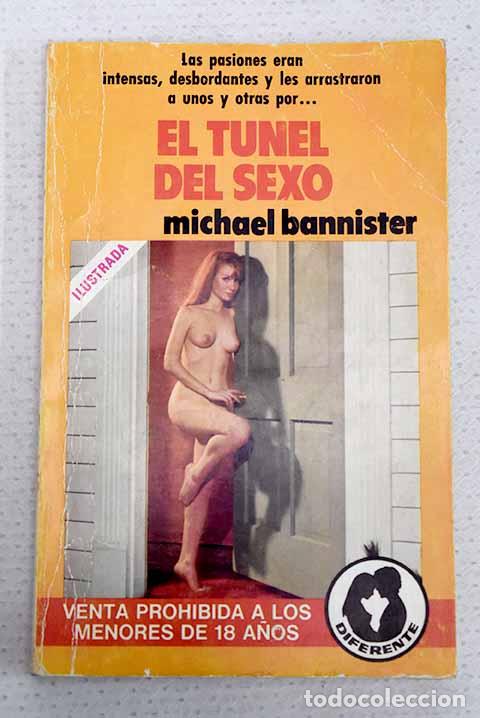 Libros: El t&uacute;nel del sexo: Bannister, M..- Bannister, M.