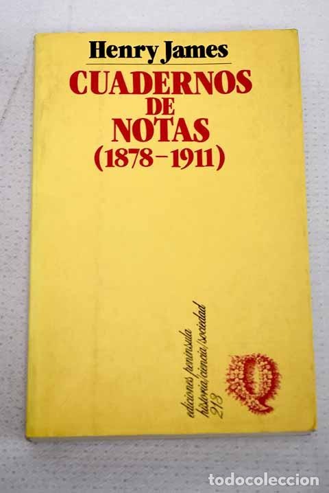 Libros: Cuadernos de notas (1878-1911).- James, Henry