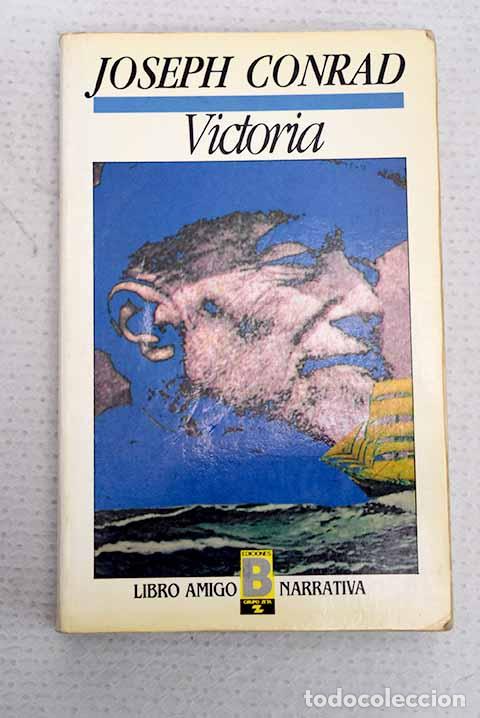 Libros: Victoria: Conrad, Joseph.- Conrad, Joseph