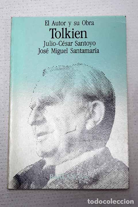 Libros: John R.R. Tolkien: Santoyo, Julio-C&eacute;sar.- Santoyo, Julio-C&eacute;sar
