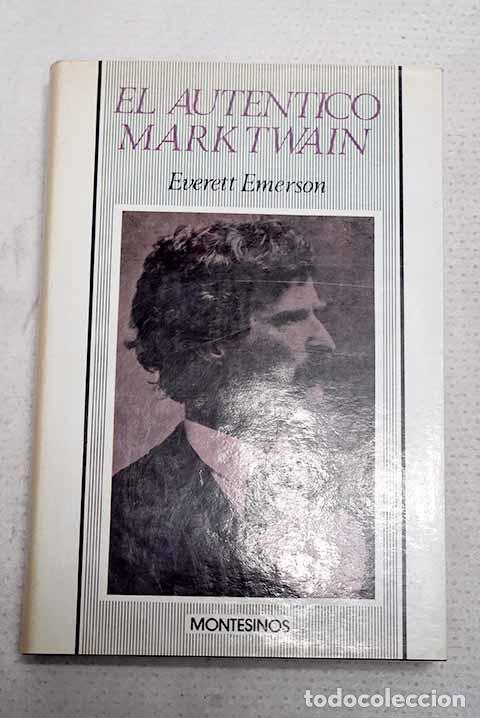 Libros: El aut&eacute;ntico Mark Twain.- Emerson, Everett
