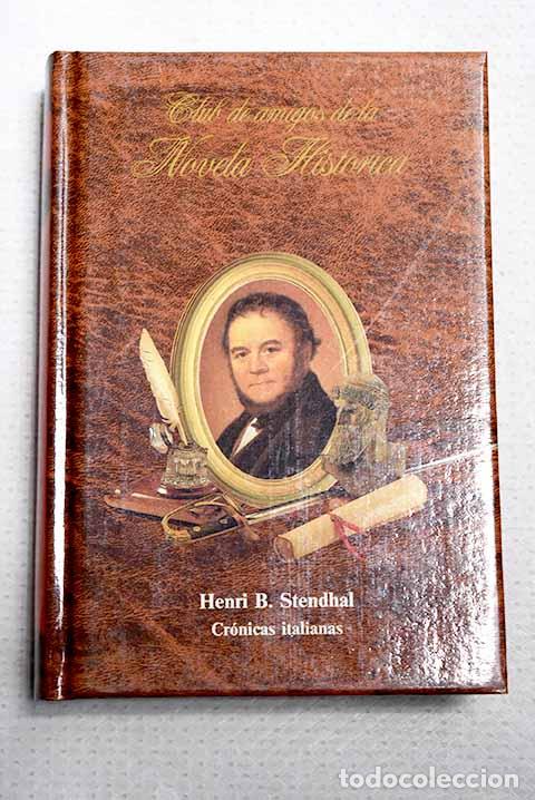 Libros: Cr&oacute;nicas italianas: Stendhal.- Stendhal