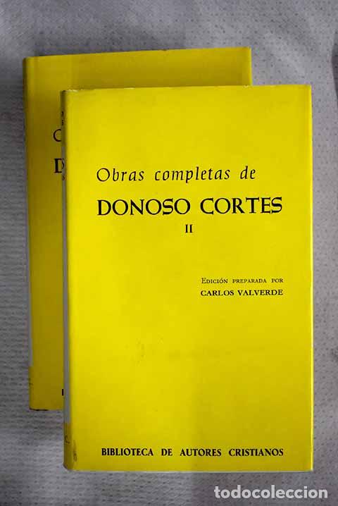 Libros: Obras completas de Juan Donoso Cort&eacute;s, Marqu&eacute;s de Valdegamas.- Donoso Cort&eacute;s, Juan