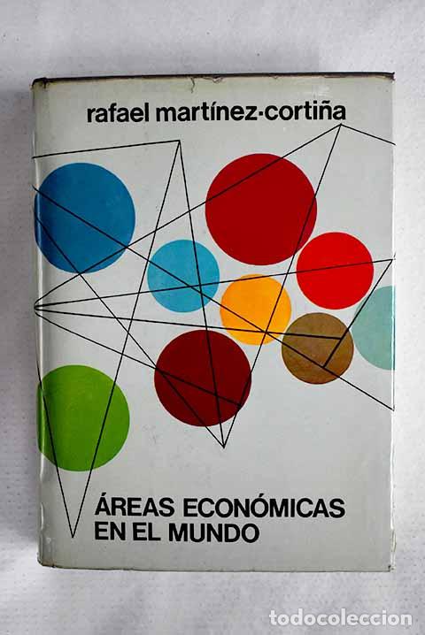 Libros: Areas econ&oacute;micas en el mundo: (El mundo desarrollado).- Mart&iacute;nez Corti&ntilde;a, Rafael