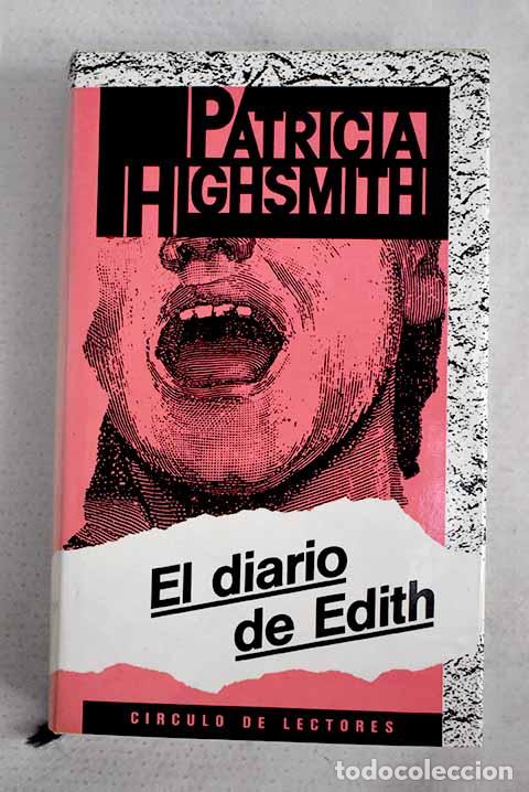 Libros: El diario de Edith: Highsmith, Patricia.- Highsmith, Patricia