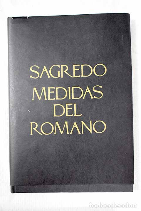 Libros: Medidas del romano: Sagredo, Diego de.- Sagredo, Diego de