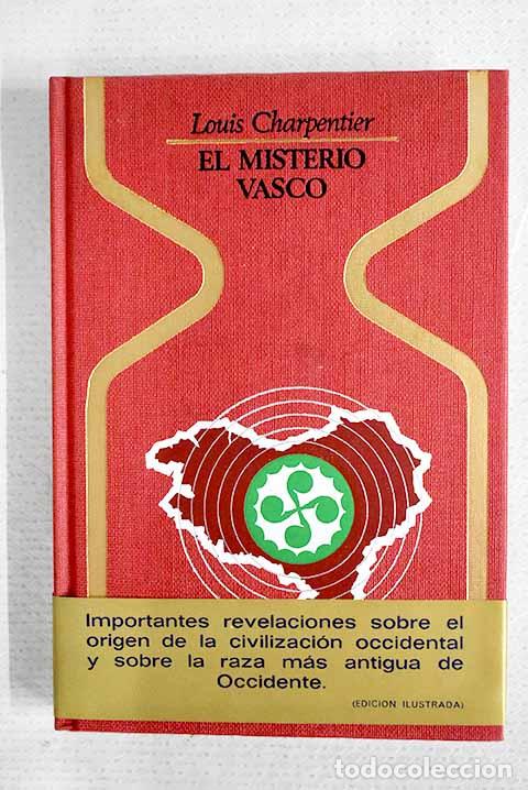 Libros: El misterio vasco: Charpentier, Louis.- Charpentier, Louis