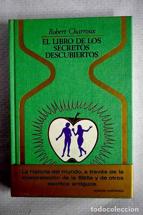 Libros: El libro de los secretos descubiertos.- Charroux, Robert
