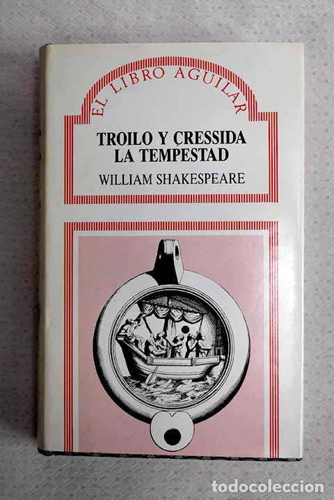 Libros: Troilo y Cressida ; La tempestad.- Shakespeare, William