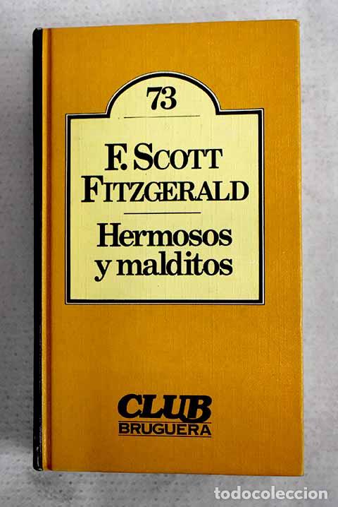 Libros: Hermosos y malditos: Fitzgerald, Francis Scott.- Fitzgerald, Francis Scott