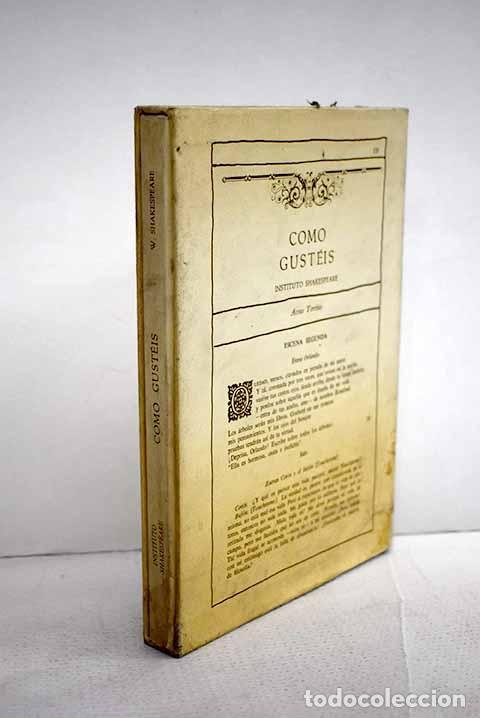 Libros: Como gust&eacute;is: Shakespeare, William.- Shakespeare, William
