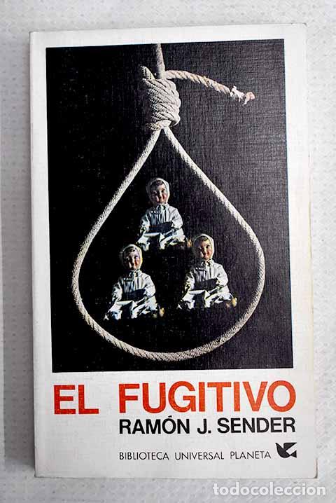 books: El fugitivo: Sender, Ram&oacute;n J..- Sender, Ram&oacute;n J.