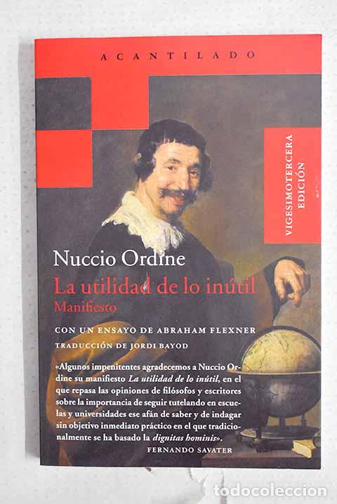 Livros em segunda m&atilde;o: La utilidad de lo in&uacute;til: manifiesto.- Ordine, Nuccio