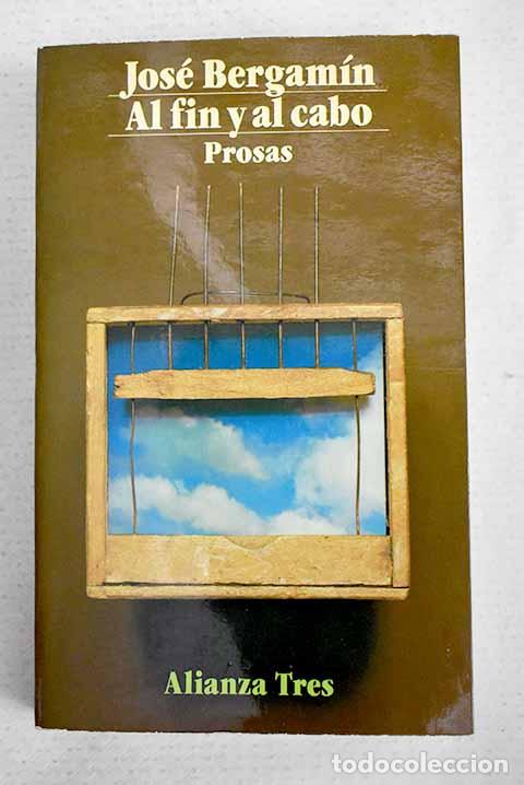 Livros em segunda m&atilde;o: Al fin y al cabo: (prosas).- Bergam&iacute;n, Jos&eacute;