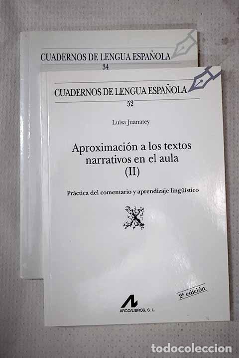 Livros em segunda m&atilde;o: Aproximaci&oacute;n a los textos narrativos en el aula.- Juanatey, Luisa