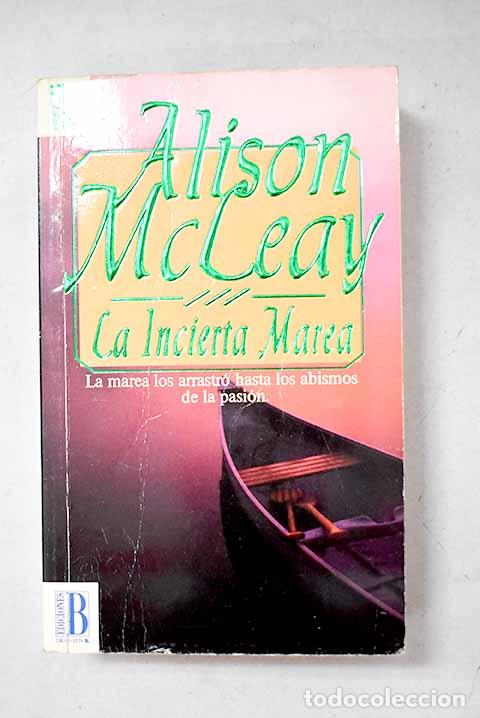 Libri di seconda mano: La incierta marea: McLeay, Alison.- McLeay, Alison