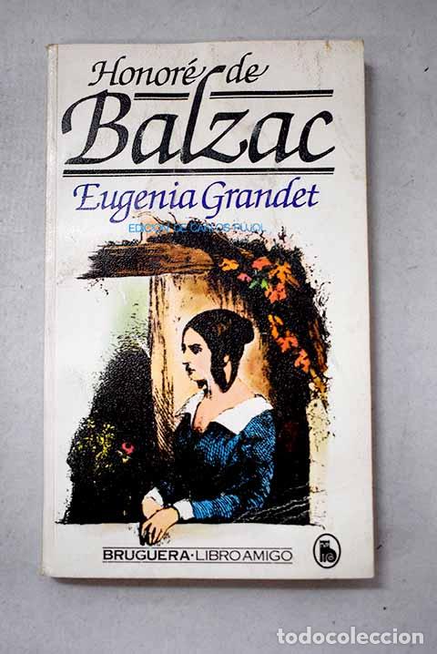 Libros: Eugenia Grandet: Balzac, Honor&eacute; de.- Balzac, Honor&eacute; de