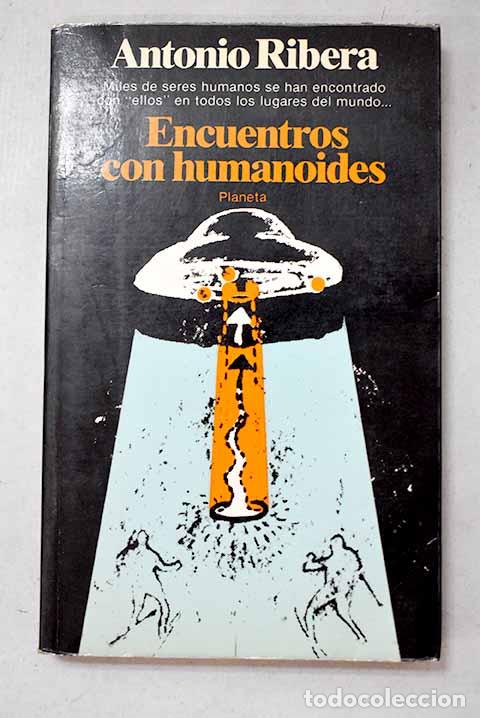 Libros: Encuentros con humanoides.- Ribera, Antonio