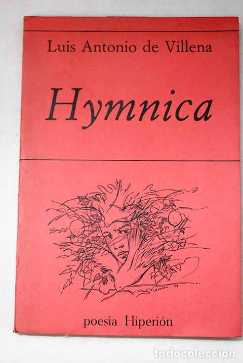 Libros: Hymnica (1974-1978): Villena, Luis Antonio de.- Villena, Luis Antonio de