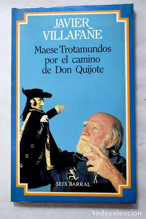 Libros: Maese Trotamundos por el camino de Don Quijote.- Villafa&ntilde;e, Javier