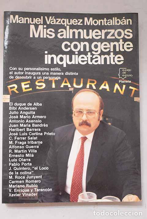 Libros: Mis almuerzos con gente inquietante.- V&aacute;zquez Montalb&aacute;n, Manuel