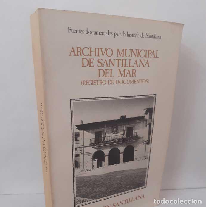 B&uuml;cher: ARCHIVO MUNICIPAL DE SANTILLANA DEL MAR (REGISTRO DE DOCUMENTOS) - P&Eacute;REZ BUSTAMANTE, ROGELIO - ORTIZ