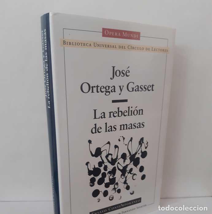 B&uuml;cher: LA REBELI&Oacute;N DE LAS MASAS - ORTEGA Y GASSET, JOS&Eacute;