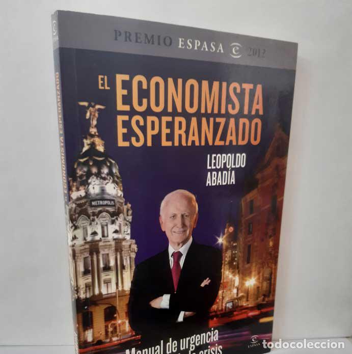 B&uuml;cher: EL ECONOMISTA ESPERANZADO - ABAD&Iacute;A, LEOPOLDO