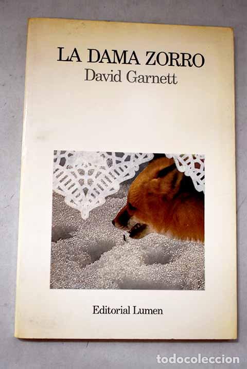 Livres: La dama zorro: Un hombre en el zoo.- Garnett, David