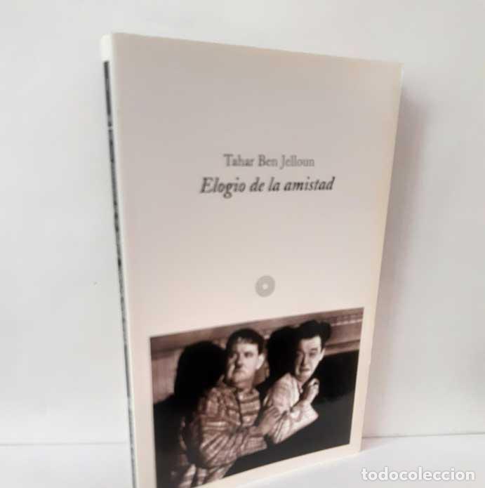 B&uuml;cher: ELOGIO DE LA AMISTAD - JELLOUN, TAHAR BEN