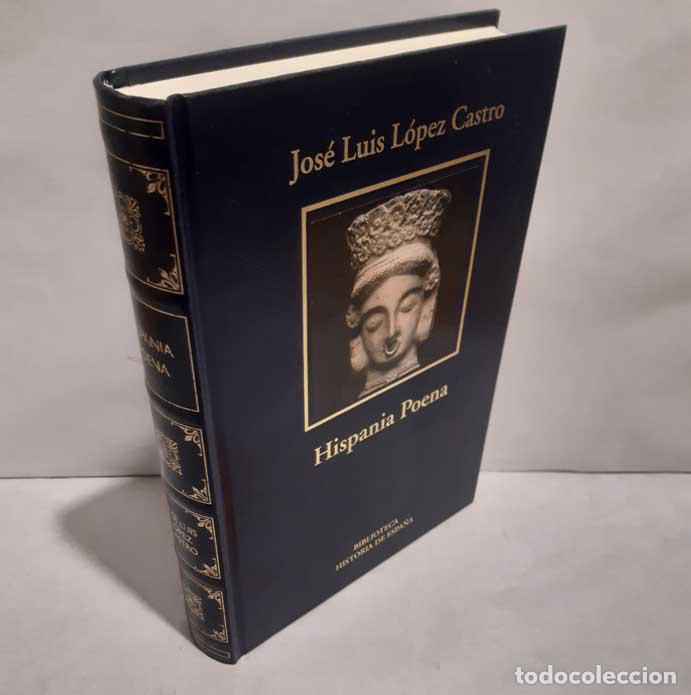 Libros: HISPANIA POENA. LOS FENICIOS EN LA HISPANIA ROMANA. 200 AC - 96 DC - L&Oacute;PEZ CASTRO, JOS&Eacute; LUIS