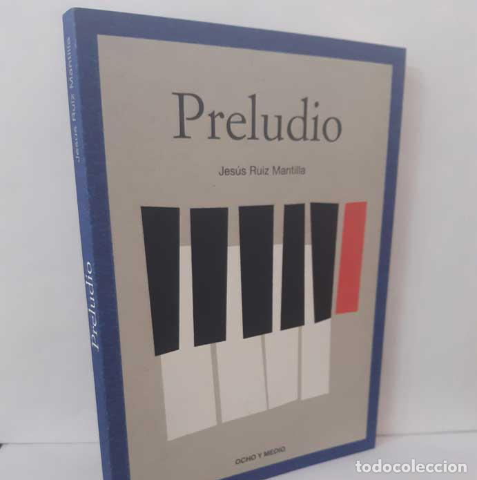 Libri di seconda mano: PRELUDIO - RUIZ MANTILLA, JES&Uacute;S