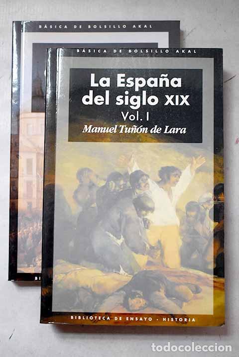 Libros: La Espa&ntilde;a del siglo XIX.- Tu&ntilde;&oacute;n de Lara, Manuel