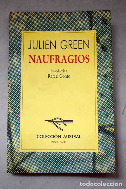 Libros: Naufragios: Green, Julien.- Green, Julien