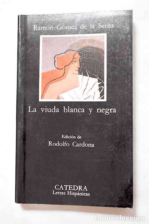 Libros: La viuda blanca y negra.- G&oacute;mez de la Serna, Ram&oacute;n