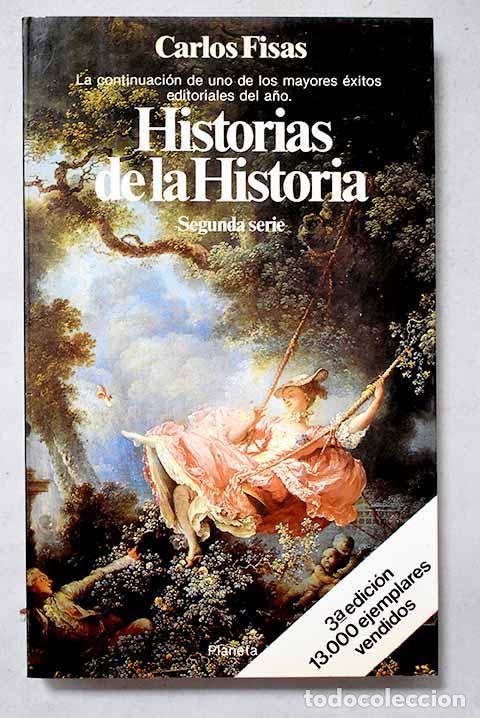 Libri di seconda mano: Historia de la historia: segunda serie.- Fisas, Carlos