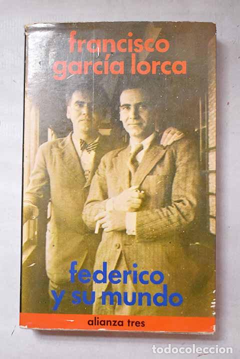 Libri di seconda mano: Federico y su mundo: Garc&iacute;a Lorca, Francisco.- Garc&iacute;a Lorca, Francisco