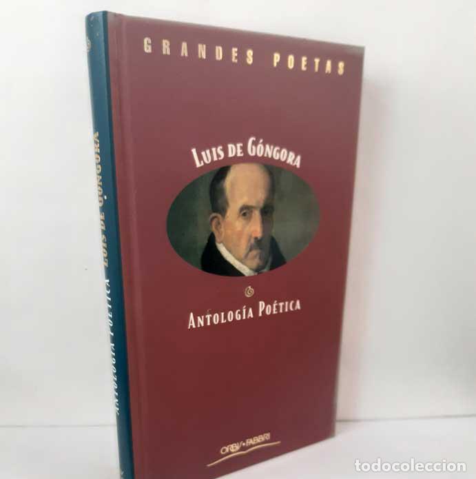 Libros: ANTOLOG&Iacute;A PO&Eacute;TICA - G&Oacute;NGORA, LUIS DE