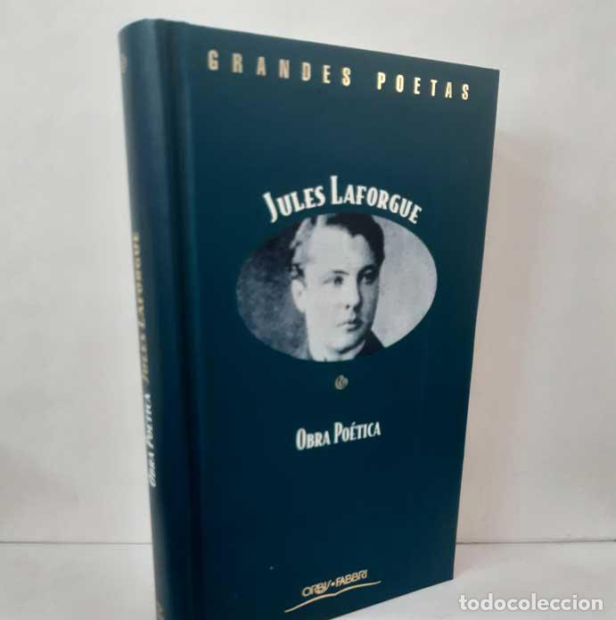 Livres: OBRA PO&Eacute;TICA (BILING&Uuml;E) - LAFORGUE, JULES