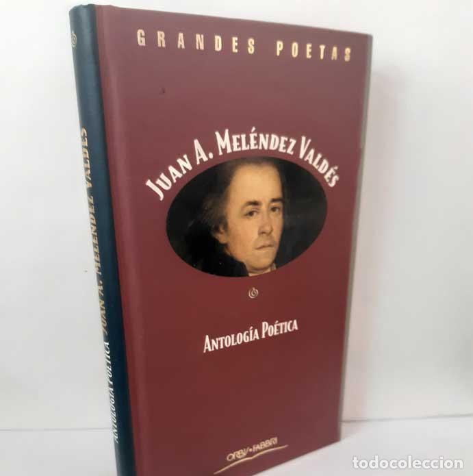 Livres: ANTOLOG&Iacute;A PO&Eacute;TICA - MEL&Eacute;NDEZ VALD&Eacute;S, JUAN ANTONIO