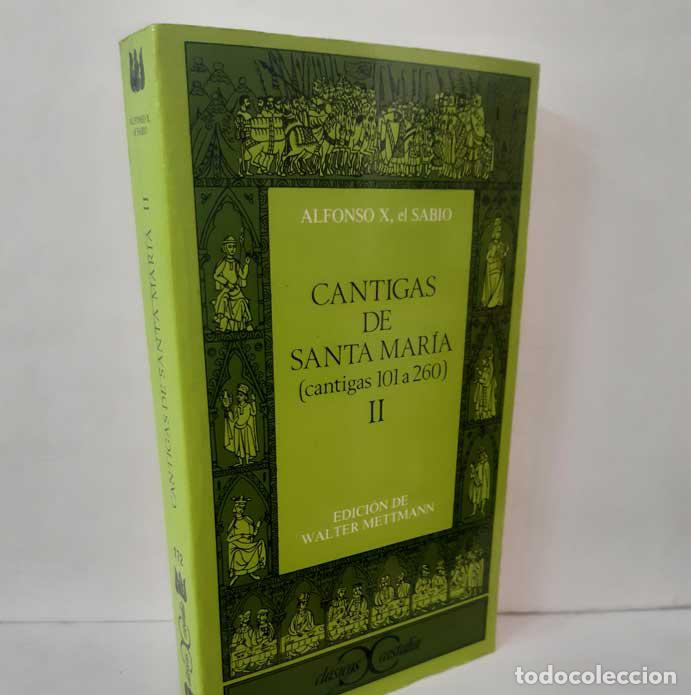 Libros: CANTIGAS DE SANTA MAR&Iacute;A II (CANTIGAS 101 A 260) - ALFONSO X EL SABIO