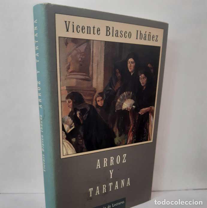 Libros: ARROZ Y TARTANA - BLASCO IB&Aacute;&Ntilde;EZ, VICENTE