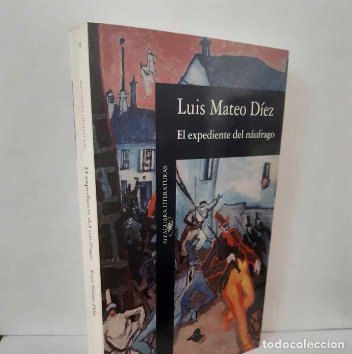 Livres: EL EXPEDIENTE DEL N&Aacute;UFRAGO - MATEO D&Iacute;EZ, LUIS