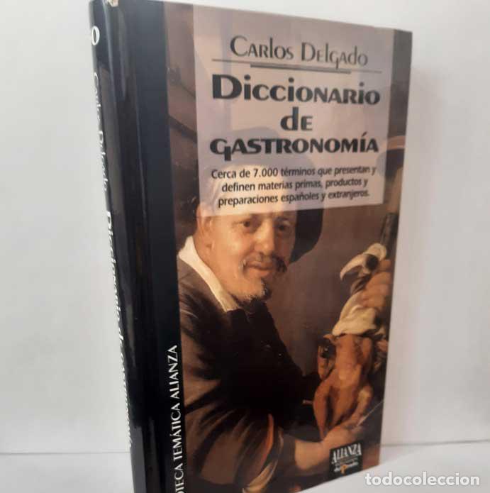 Livres: DICCIONARIO DE GASTRONOM&Iacute;A - DELGADO, CARLOS
