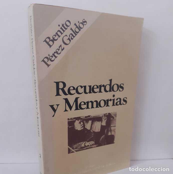 Livres: RECUERDOS Y MEMORIAS - P&Eacute;REZ GALD&Oacute;S, BENITO