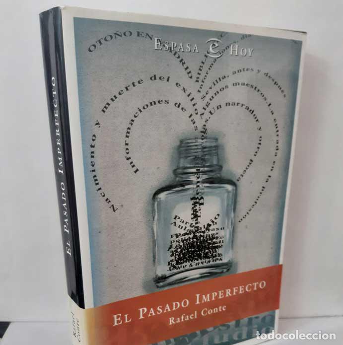 Livres: EL PASADO IMPERFECTO - CONTE, RAFAEL