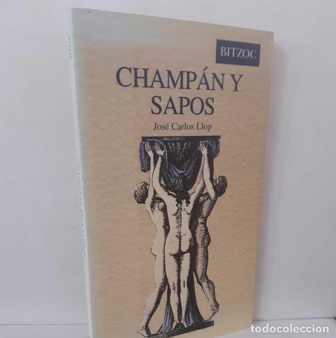 Livres: CHAMP&Aacute;N Y SAPOS - LLOP, JOS&Eacute; CARLOS