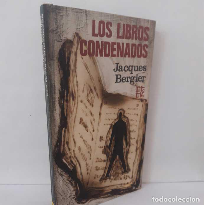 Livres: LOS LIBROS CONDENADOS - BERGIER, JAQUES