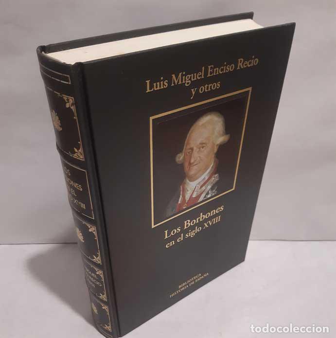 Libri di seconda mano: LOS BORBONES EN EL SIGLO XVIII. 1700-1808 - ENCISO RECIO, LUIS MIGUEL