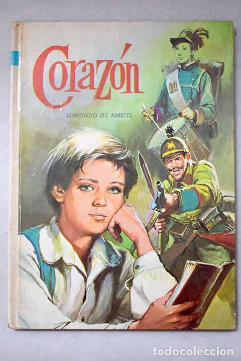 Libri di seconda mano: Coraz&oacute;n: De Amicis, Edmondo.- De Amicis, Edmondo